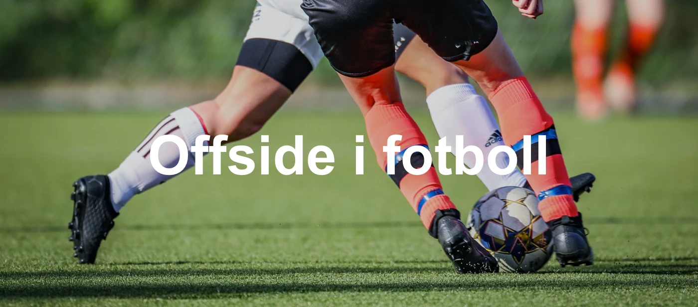 offside regler i fotboll
